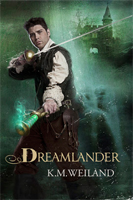 Dreamlander, by K.M. Weiland (Flinch-Free Fantasy)