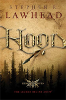 Hood, by Stephen R. Lawhead (Flinch-Free Fantasy)